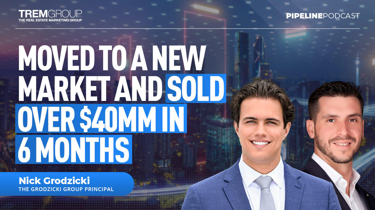 Nick Grodzicki: Mastering Real Estate in a New Market