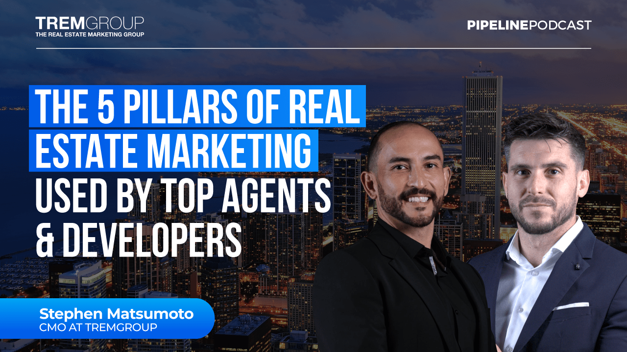 The 5 Pillars of Real Estate Marketing Used by Top Agents & Developers