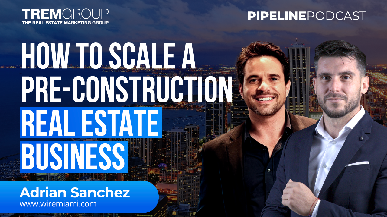 Adrian Sanchez discussing pre-construction real estate marketing and luxury condo lead generation strategies